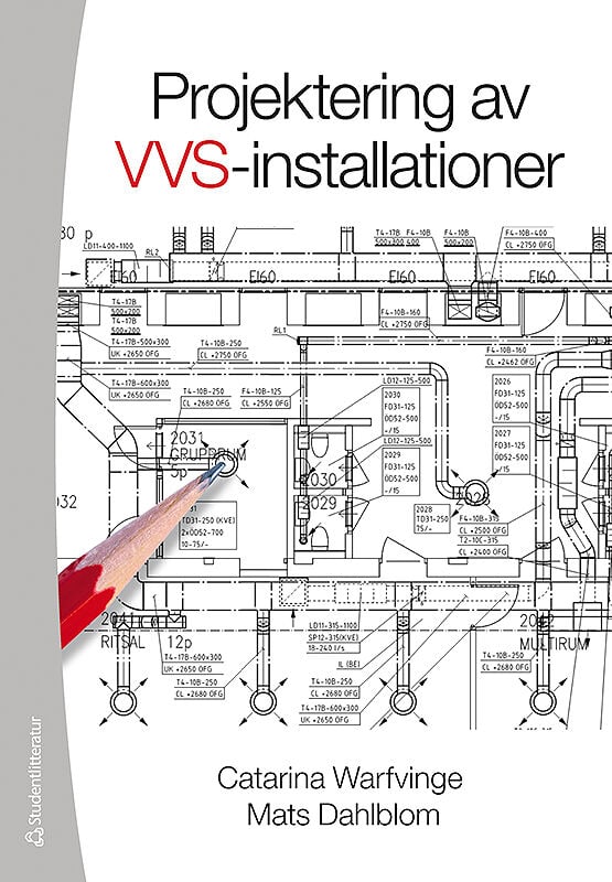 Warfvinge, Catarina ; Dahlblom, Mats : Projektering av VVS-installationer