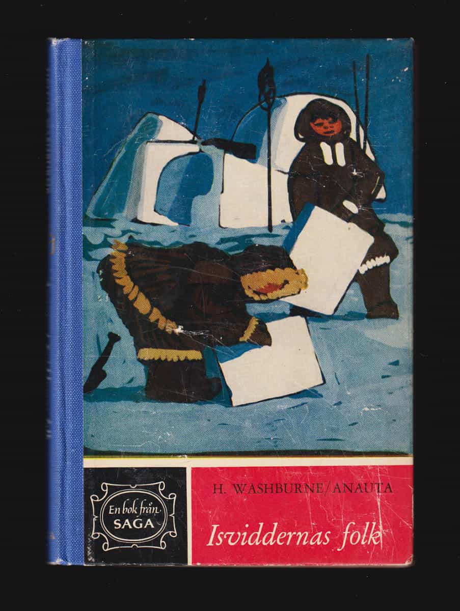 Washburne, Heluiz ; Anauta : Isviddernas folk