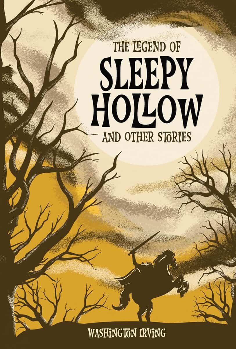 Washington Irving : Legend of Sleepy Hollow and Other Tales
