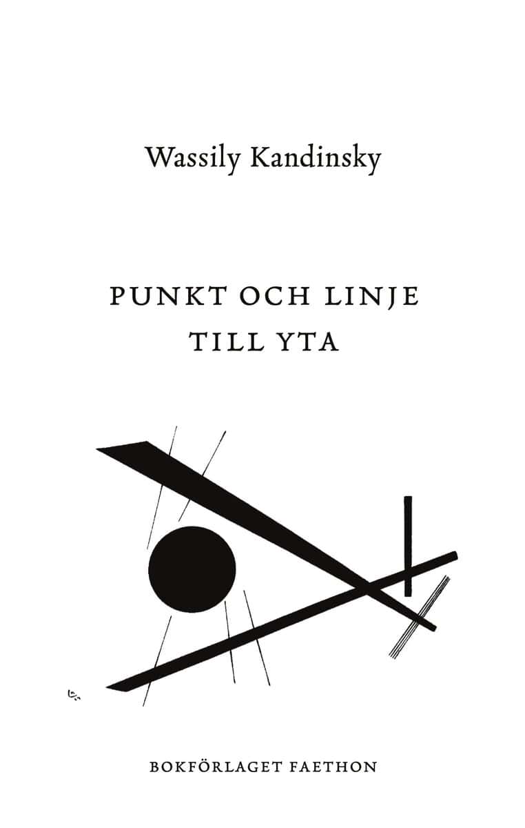 Wassily Kandinsky : Punkt och linje till yta