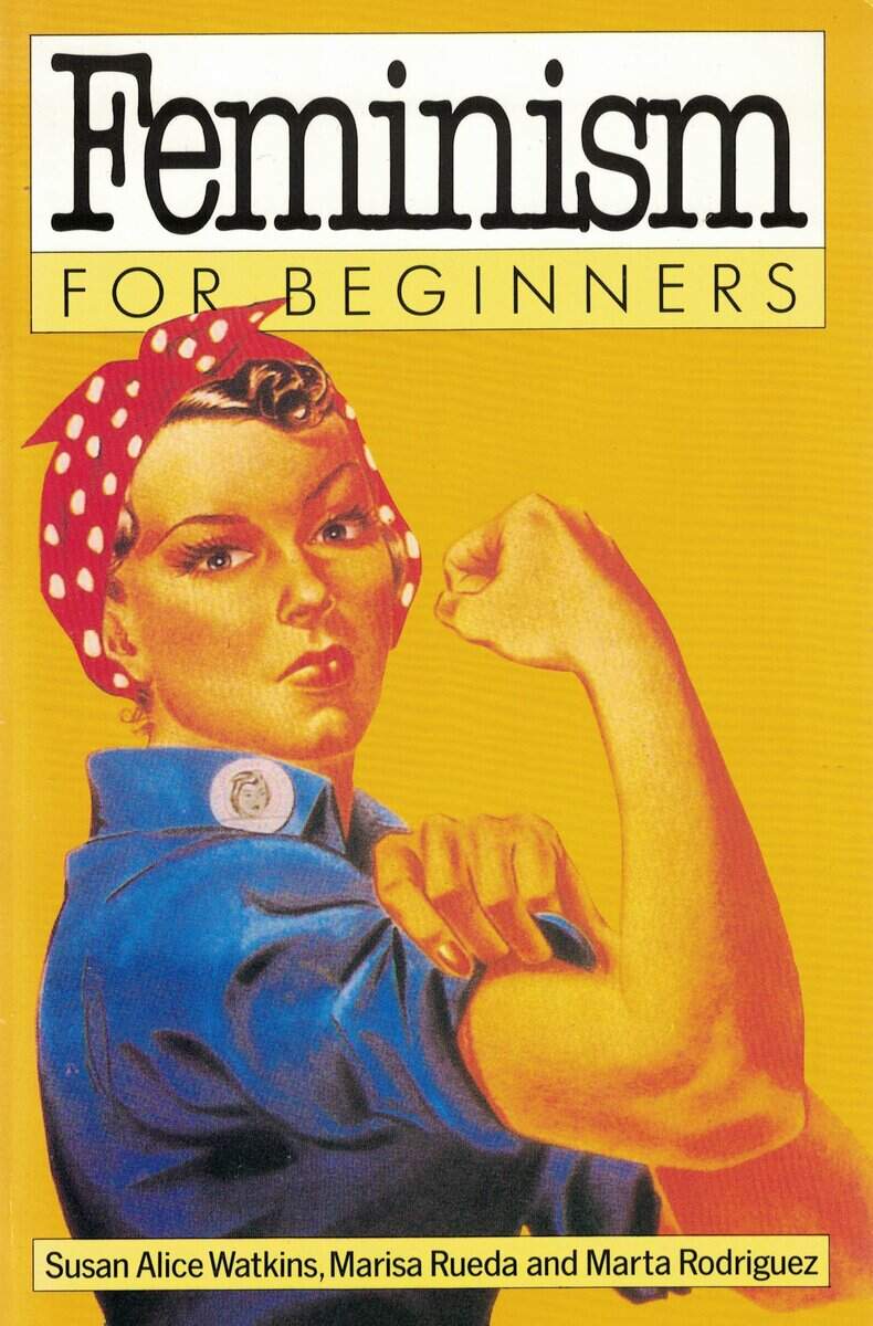 Watkins, Susan Alice ; Rueda, Marisa ; Rodriguez, Marta : Feminism for beginners