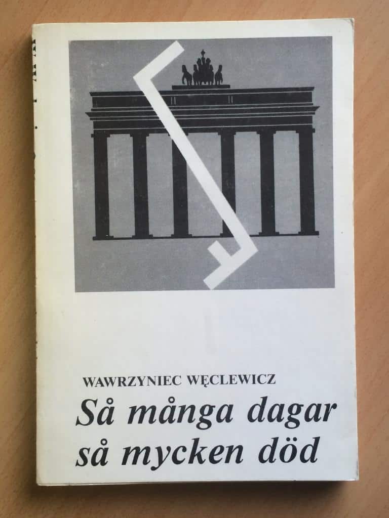 Wawrzyniec Weclewicz : Så många dagar så mycken död