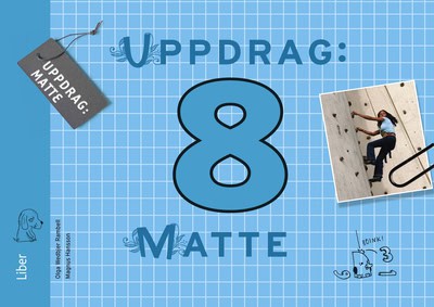 Wedbjer Rambell, Olga ; Hansson, Magnus : Uppdrag Matte 8