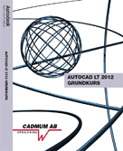 Wedeen, Johan ; Erlach, Mia : AutoCAD LT 2012 Grundkurs