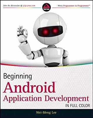 Wei-Meng Lee : Beginning Android Application Development