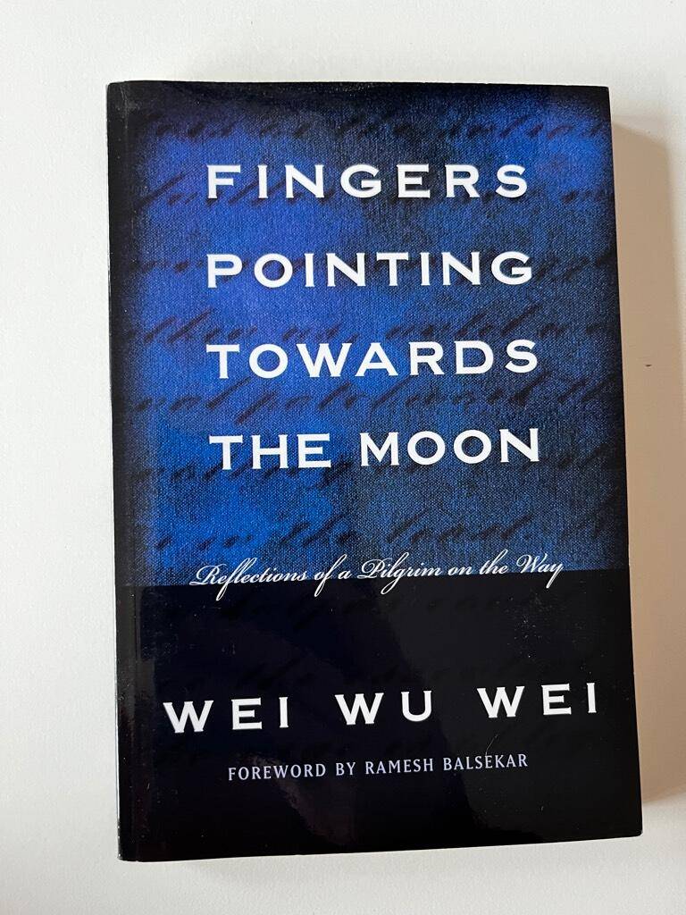 Wei Wu Wei : Fingers pointing towards the Moon