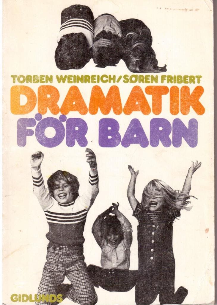 Weinreich, Torben ; Fribert, Søren : Dramatik för barn