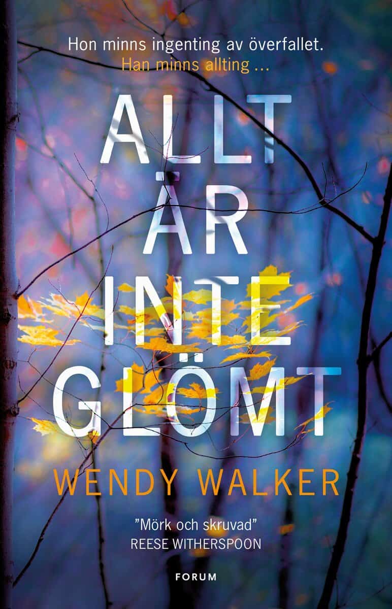 Wendy Walker : Allt är inte glömt