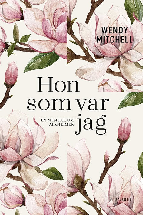 Mitchell, Wendy ; Wharton, Anna : Hon som var jag : en memoar om Alzheimer