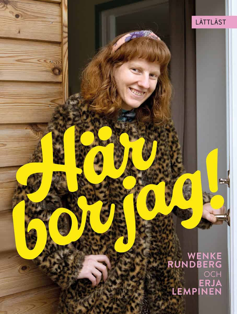 Wenke Rundberg : Här bor jag!