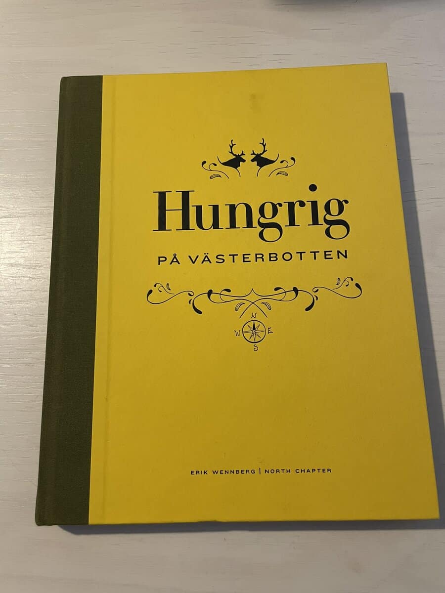 Wennberg, Erik, Granlund, Anna : Hungrig på Västerbotten