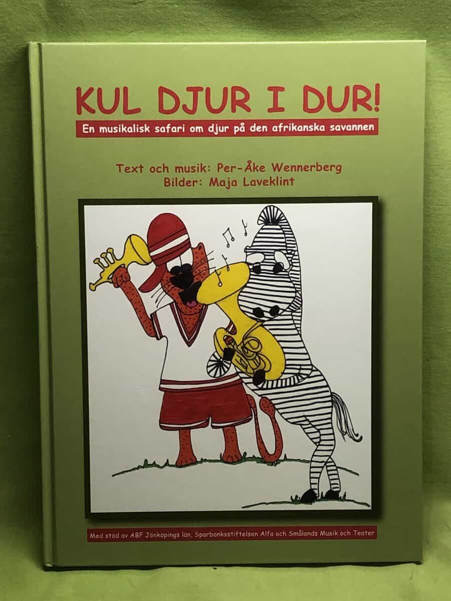 Wennerberg, Per-Åke (Text ; Musik) : Kul Djur I Dur - en musikalisk safari om djur på den afrikanska savannen. Med CD