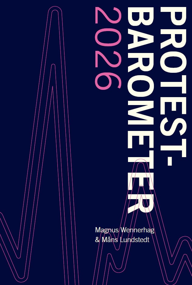 Wennerhag, Magnus ; Lundstedt, Måns : Protestbarometer 2026