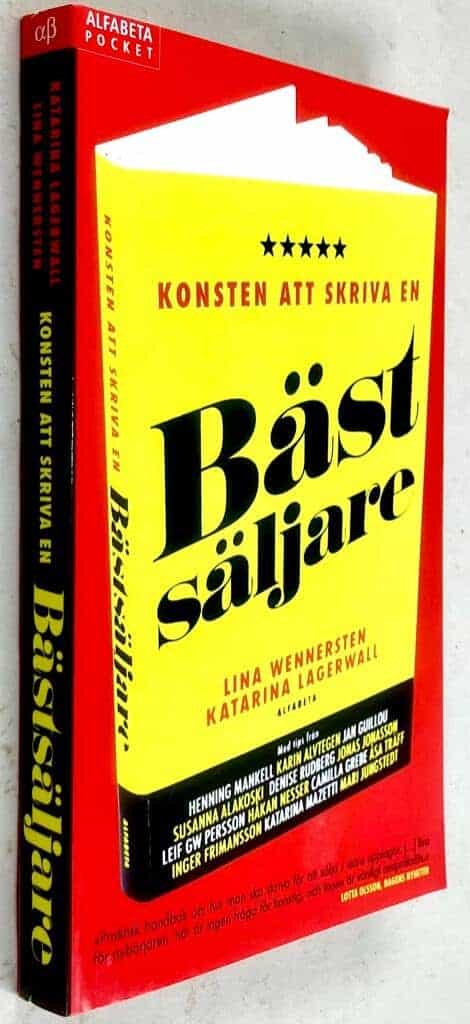 Wennersten, Lina ; Katarina Lagerwall : Konsten att skriva en bästsäljare