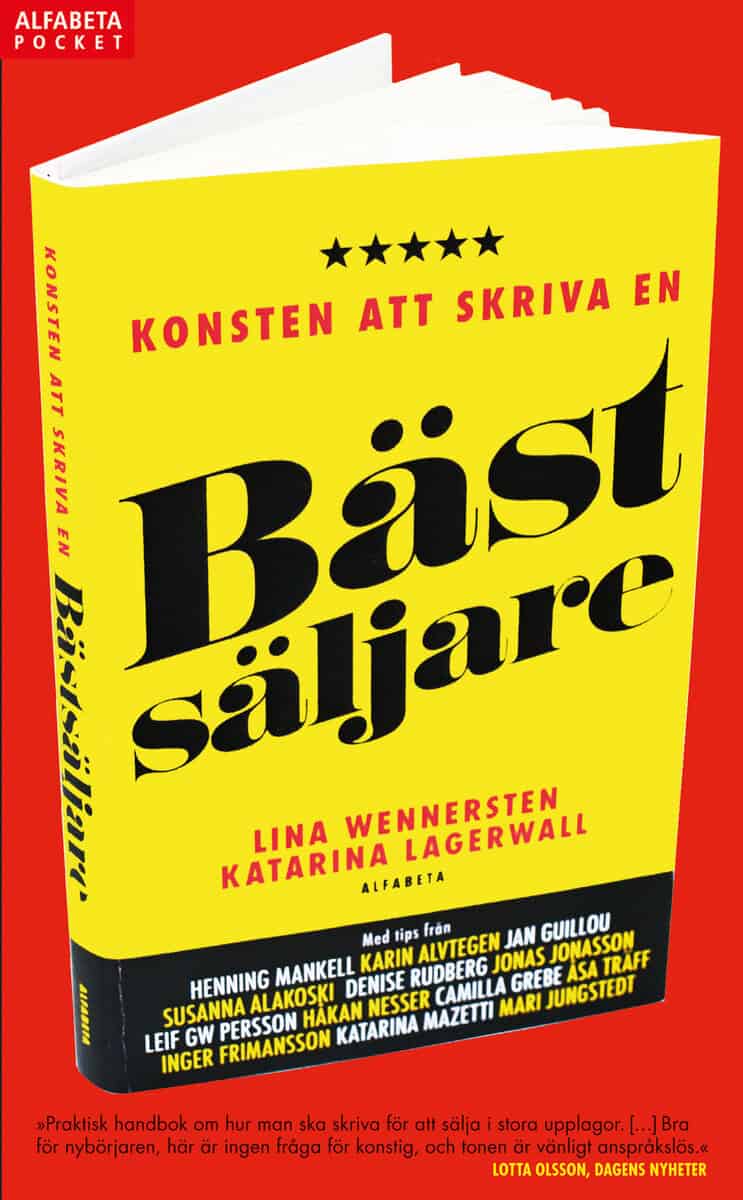 Wennersten, Lina ; Lagerwall, Katarina : Konsten att skriva en bästsäljare