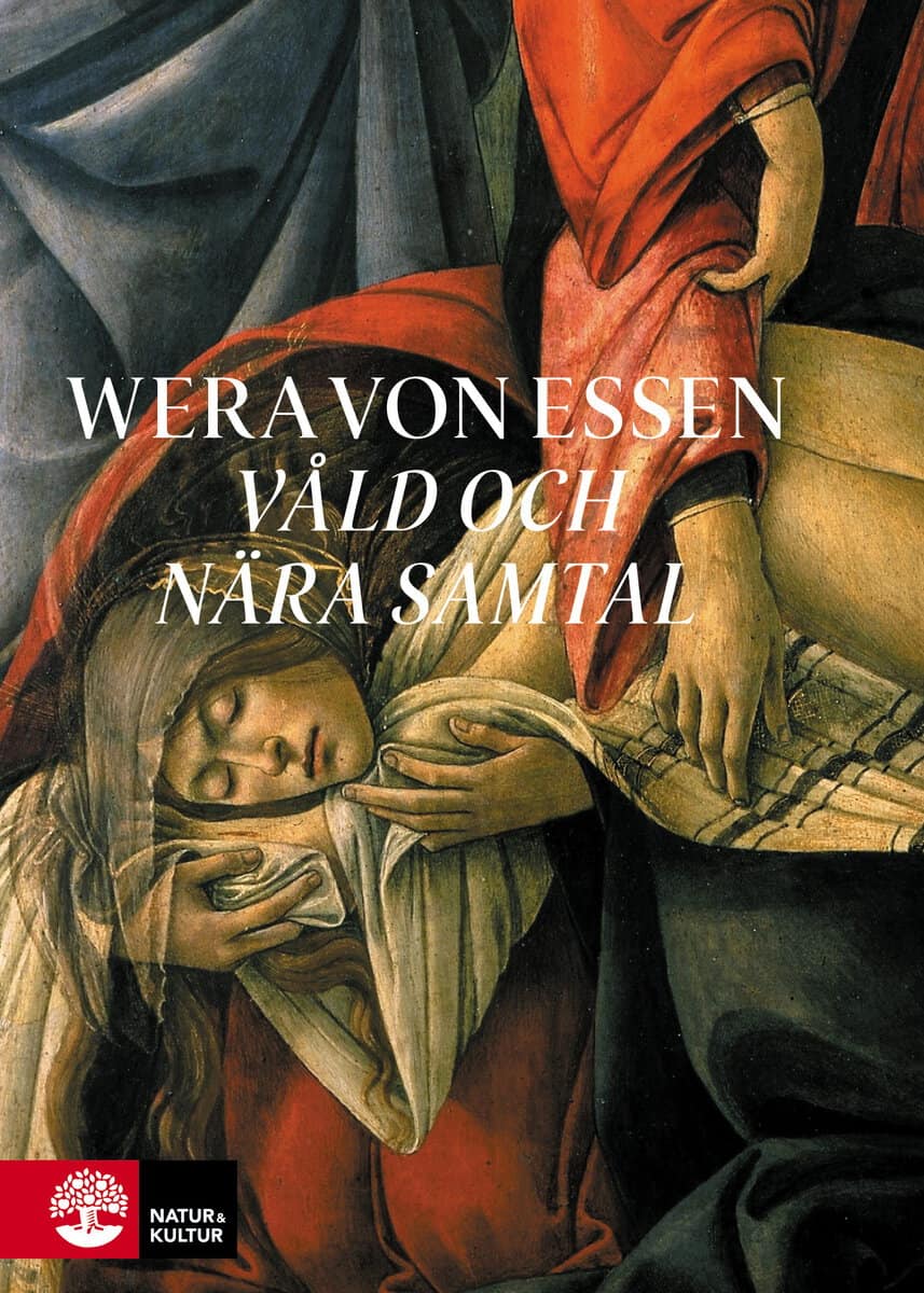 Wera von Essen : Våld och nära samtal