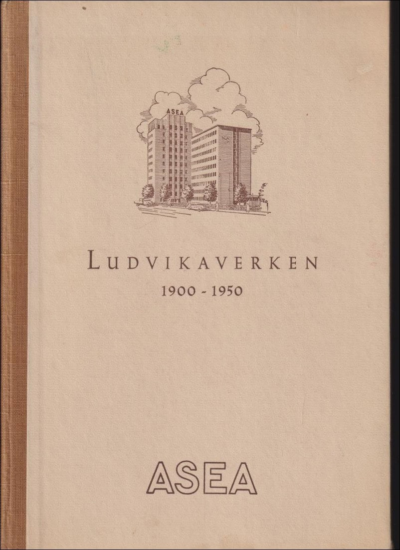 Wermelin, Per G. ; Ström, Holger : Ludvikaverken 1900-1950