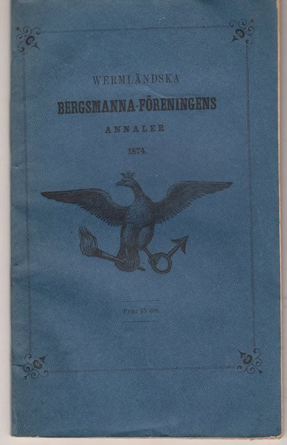 Wermländska Bergsmanna-Föreningens Annaler 1874