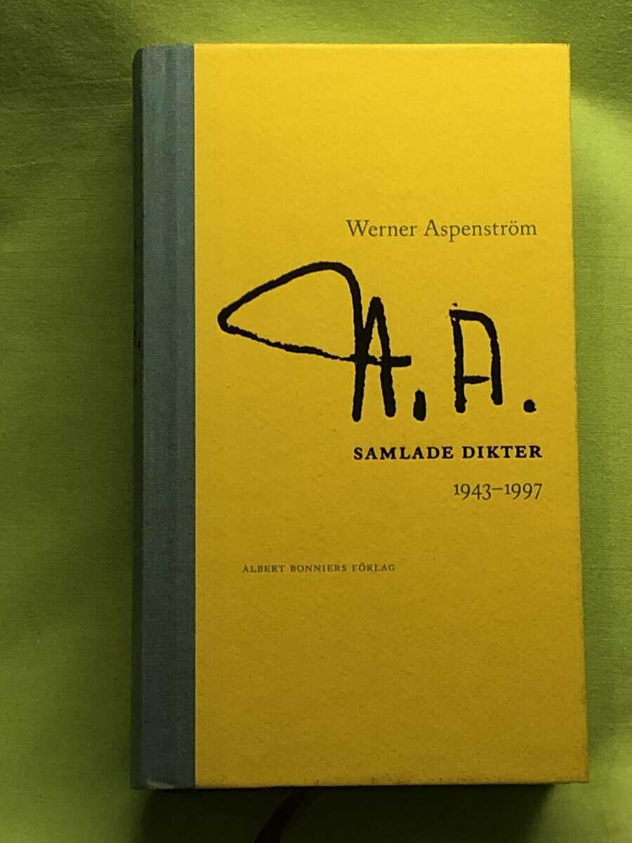 Werner Aspenström : Samlade dikter 1943-1997
