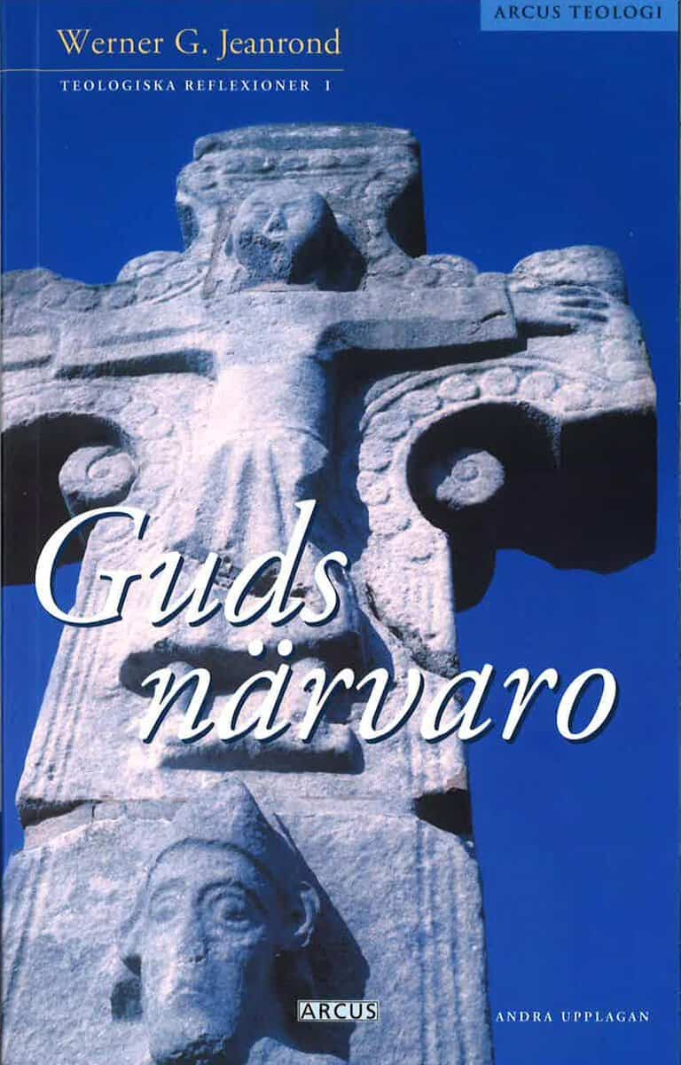 Werner G. Jeanrond : Guds närvaro. Teologiska reflexioner 1
