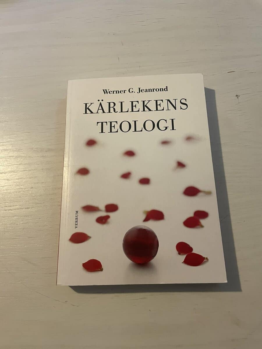 Werner G. Jeanrond : Kärlekens teologi