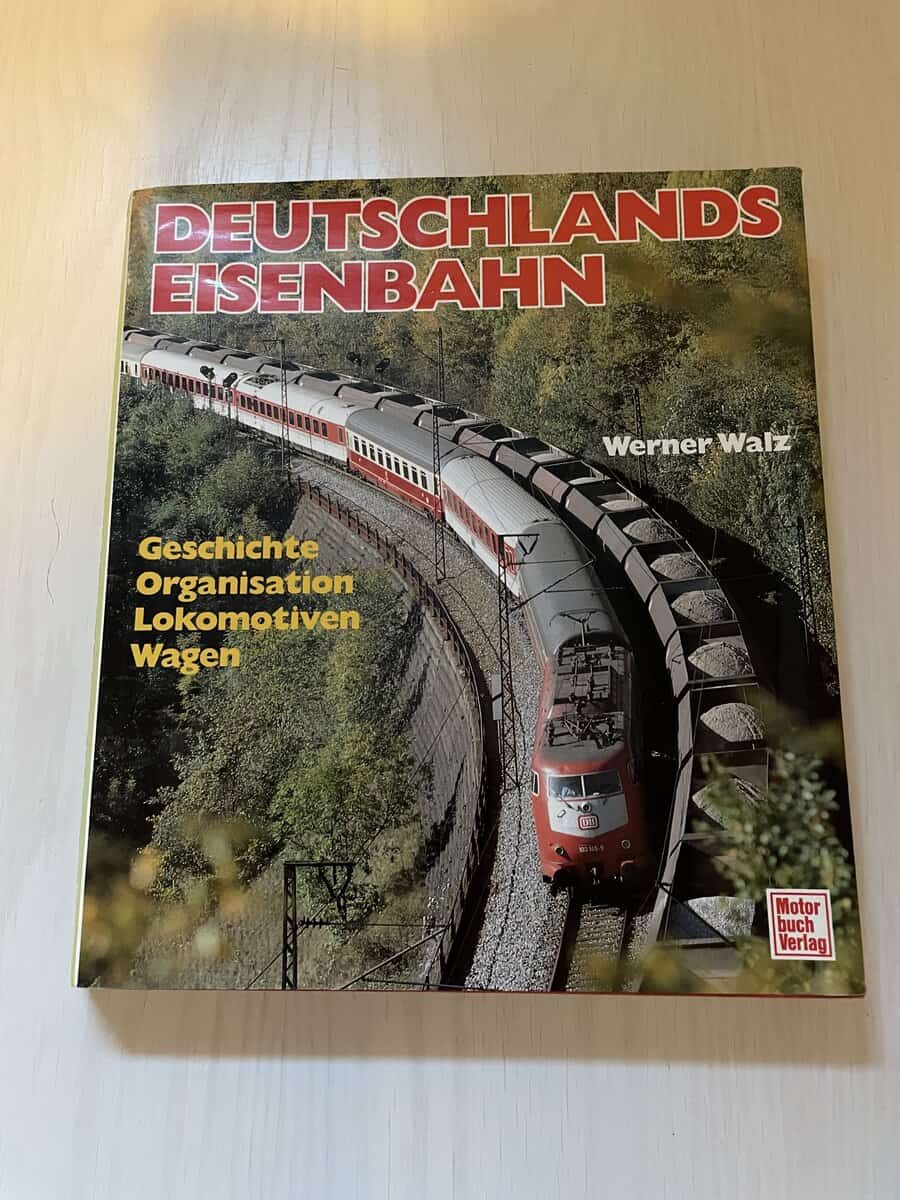 Werner Walz : Deutschlands Eisenbahn - Geschichte, Organisation, Lokomotiven, Wagen