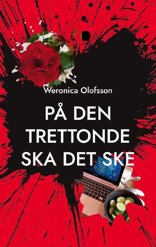 Weronica Olofsson : På den trettonde ska det ske