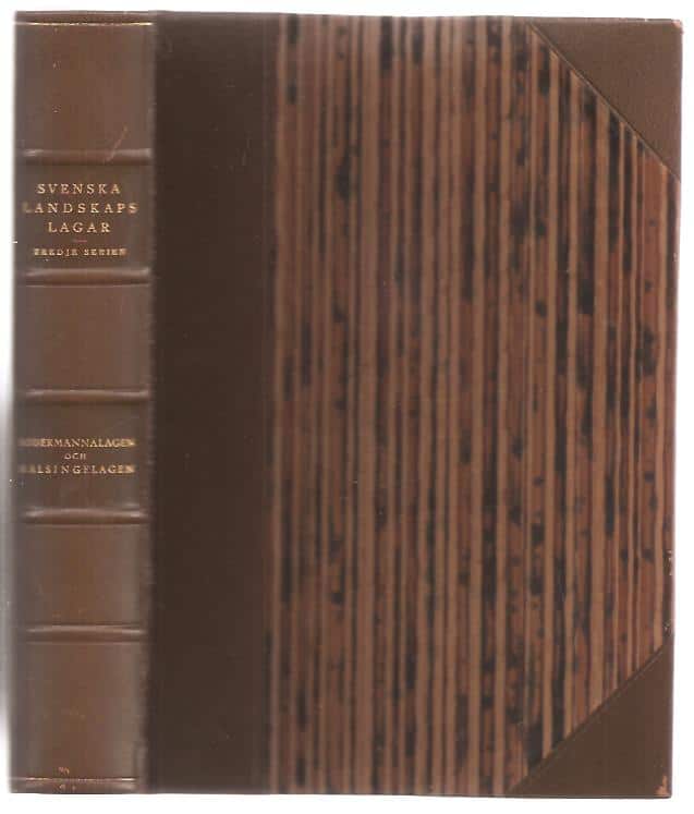 Wessén, Elias ; Holmbäck, Åke. : Svenska landskapslagar. Serie 3, Södermannalagen och Hälsingelagen