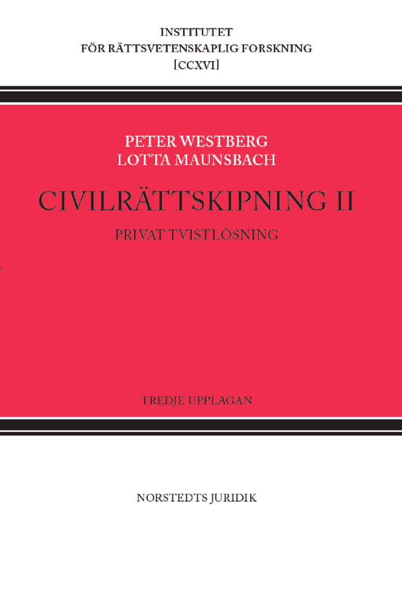 Westberg, Peter ; Maunsbach, Lotta : Civilrättskipning II. Privat tvistlösning