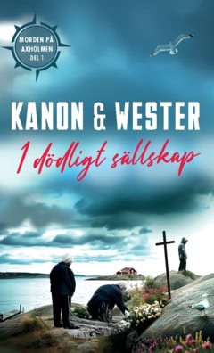Wester, Anna ; Kanon, Marie-Louise : I dödligt sällskap