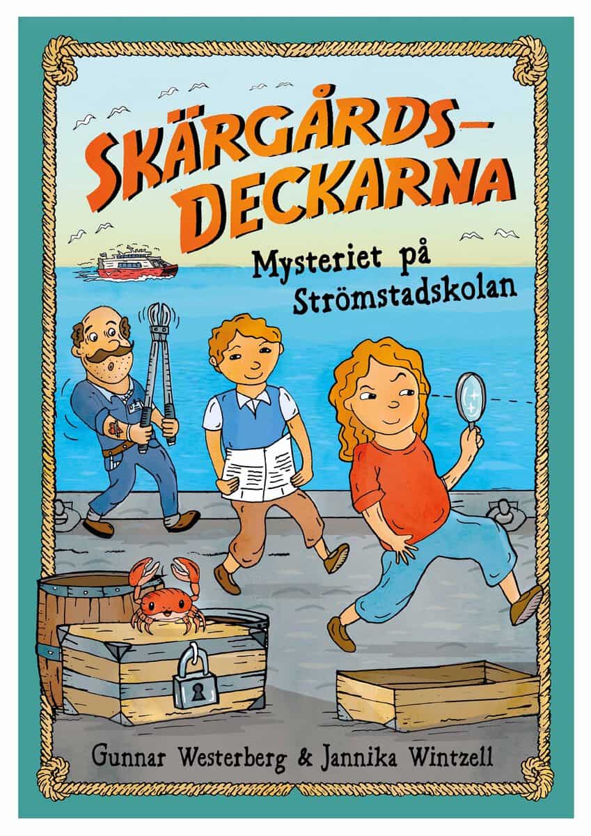 Westerberg, Gunnar ; Wintzell, Jannika : Mysteriet på Strömstadskolan