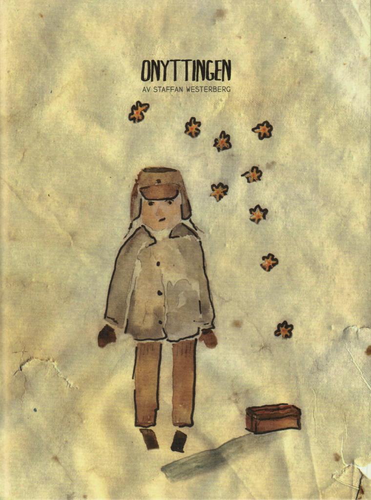 Westerberg, Staffan (text ; bild) : Onyttingen