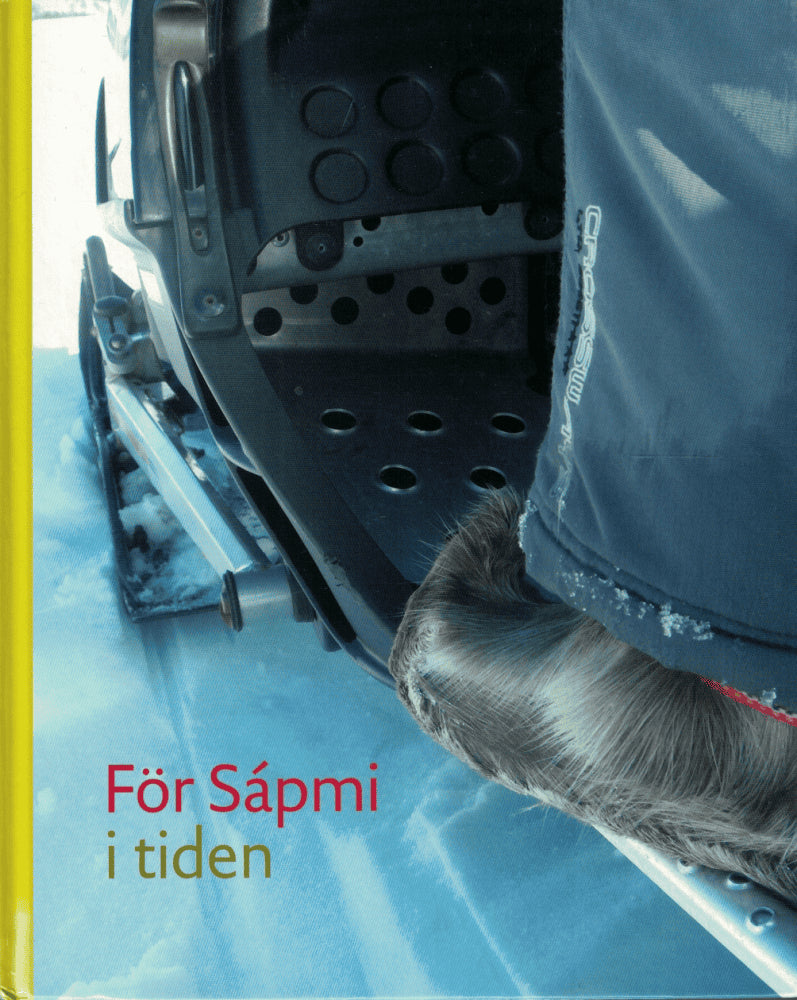 Westergren, Christina ; Silvén, Eva (Red.) : För Sápmi i tiden