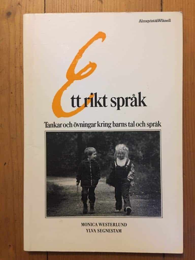 Westerlund, Monica ; Segnestam, Ylva ; Olsson-Wannefors, Måd : Ett rikt språk