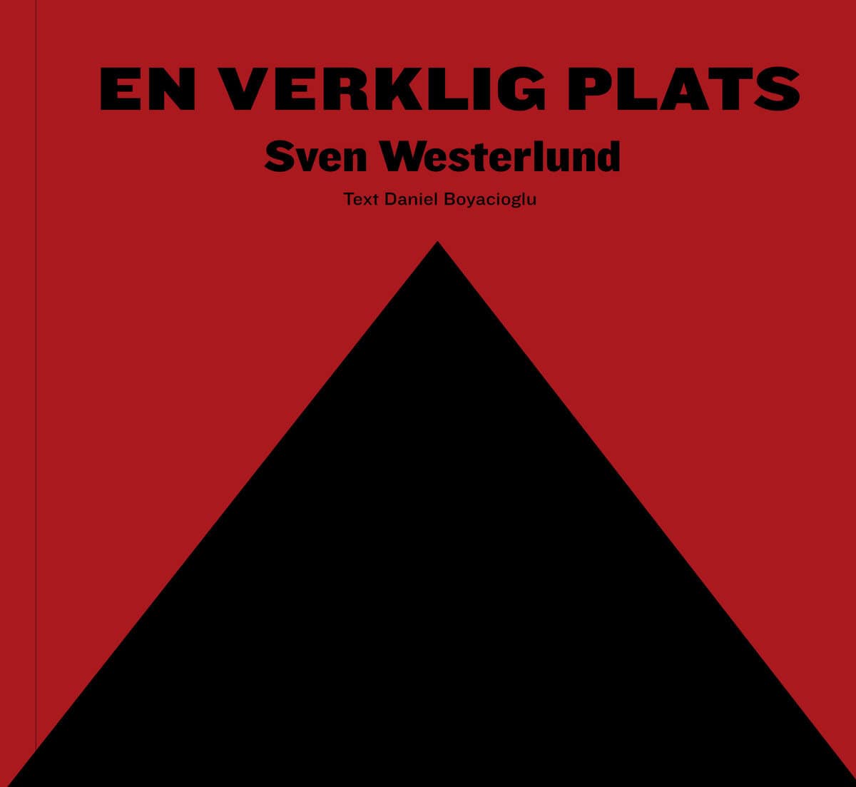 Westerlund, Sven ; Boyacioglu, Daniel : En verklig plats