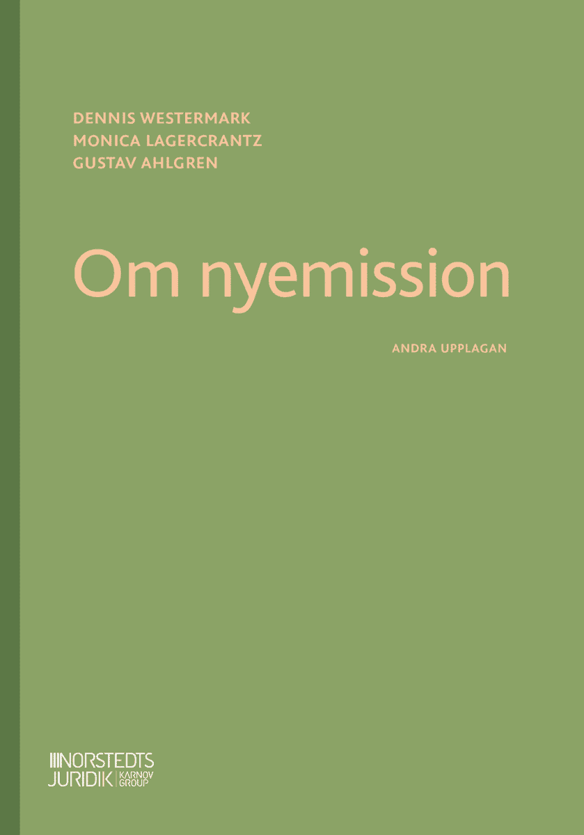 Westermark, Dennis ; Lagercrantz, Monica ; Ahlgren, Gustav : Om nyemission