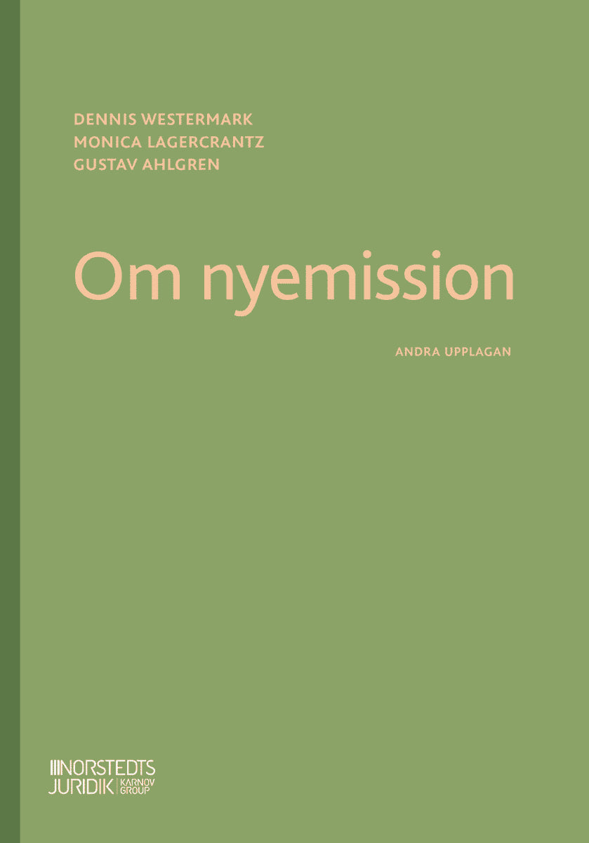 Westermark, Dennis ; Lagercrantz, Monica ; Ahlgren, Gustav : Om nyemission