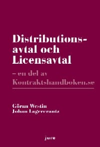 Westin, Göran ; Lagercrantz, Johan : Distributionsavtal och licensavtal : en del av kontraktshandboken.se