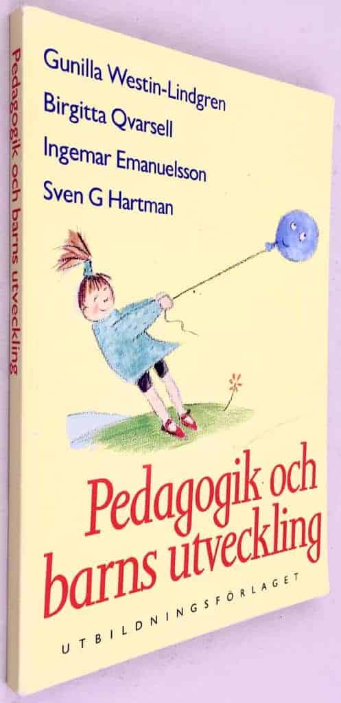 Westin-Lindgren, Gunilla ; Östmar, Jan-Erik ; Hägglund, Per : Pedagogik och barns utveckling