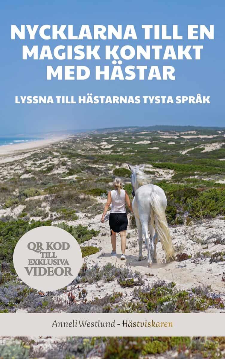 Westlund - Hästviskaren, Anneli : Nycklarna till en magisk kontakt med hästar