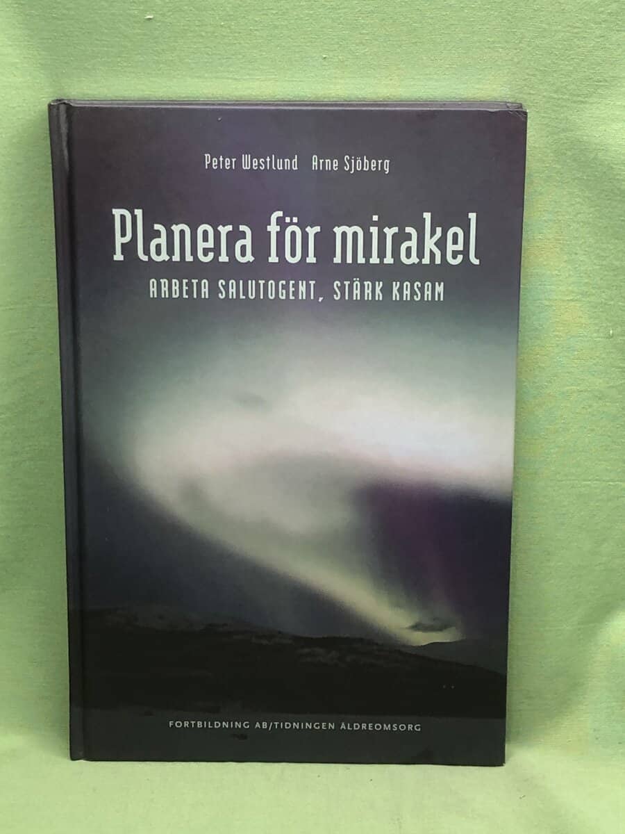 Westlund, Peter ; Sjöberg, Arne : Planera för mirakel