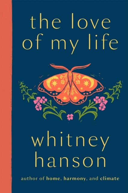 Whitney Hanson : the love of my life