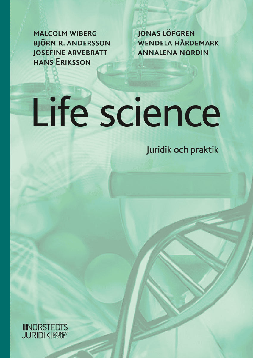 Wiberg, Malcolm ; Andersson, Björn ; Arvebratt, Josefine ; Eriksson, Hans ; Löfgren, Jonas ; Hårdemark, Wendela ; Nordin, Annalena : Life science