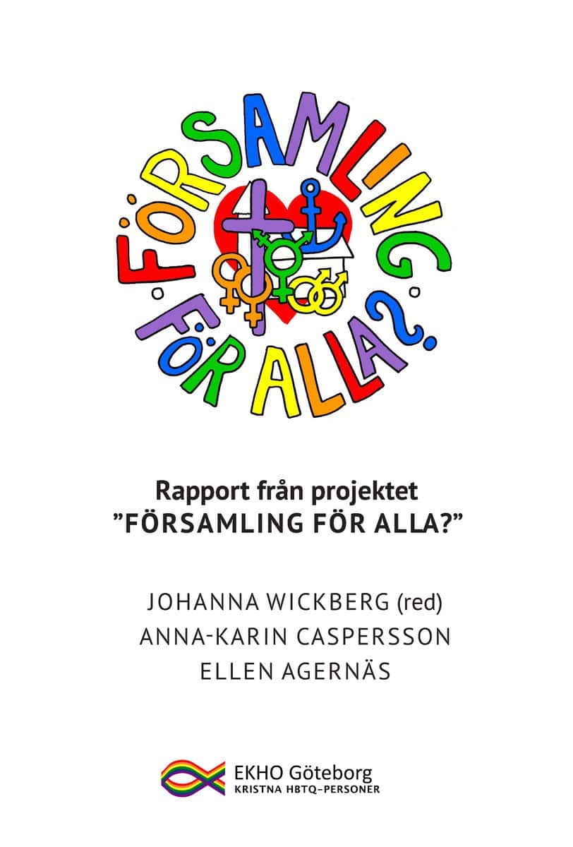 Wickberg, Johanna ; Caspersson, Anna-Karin ; Agernäs, Ellen : Församling för alla?