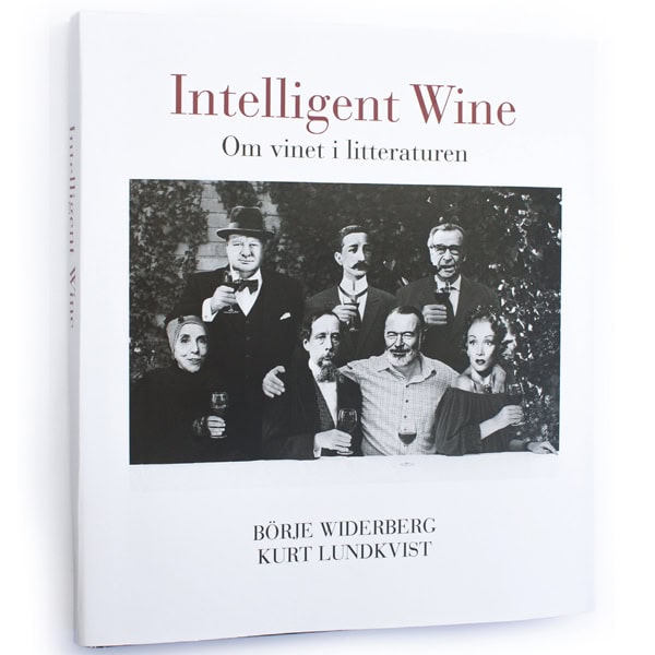Widerberg, Börje ; Lundkvist, Kurt : Intelligent Wine : om vinet i litteraturen