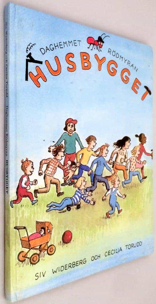 Widerberg, Siv ; Torudd, Cecilia : Daghemmet Rödmyran - Husbygget