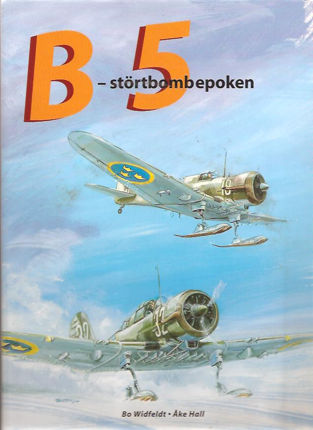 Widfeldt, Bo ; Hall, Åke : B 5 - störtbombepoken