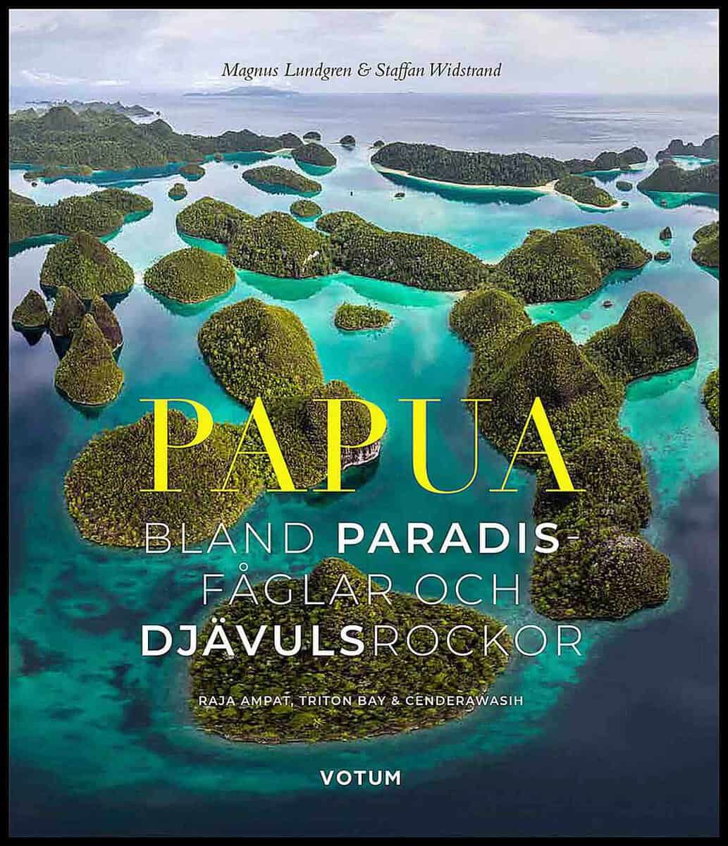 Widstrand, Staffan; Lundgren, Magnus : Papua