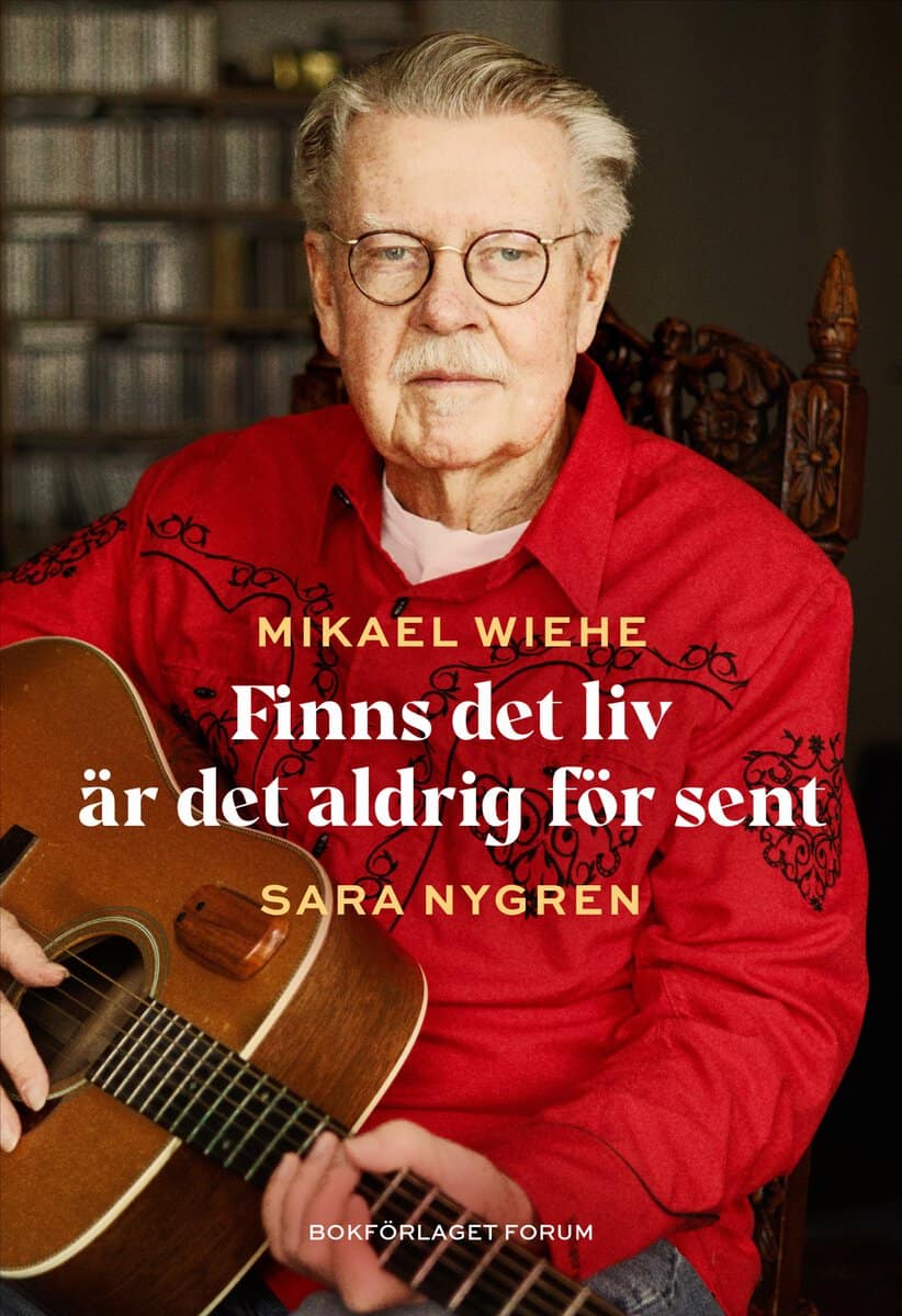 Wiehe, Mikael ; Nygren, Sara : Finns det liv är det aldrig för sent