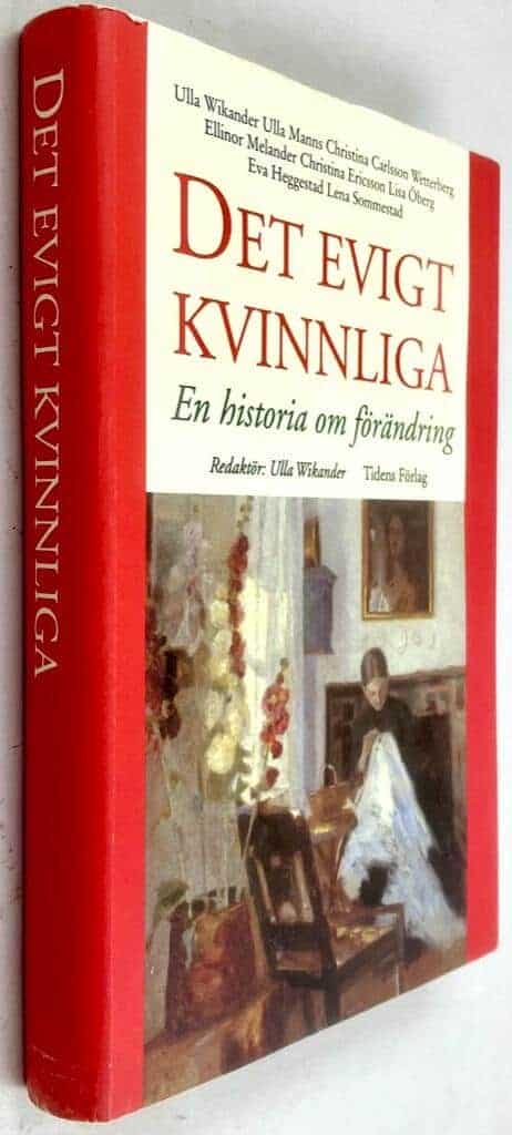 Wikander, Ulla ; Carlsson Wetterberg, Christina : Det evigt kvinnliga